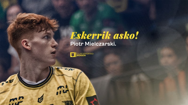 Piotr Mielczarskik ez da Bidasoa Klubera lotuta egonen gehiago